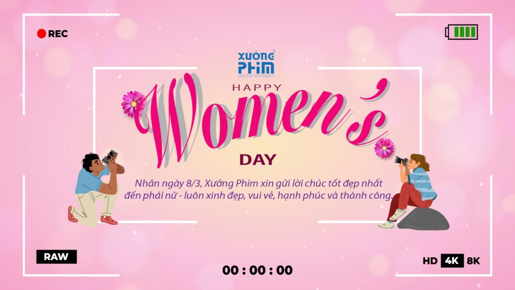 ngày quốc tế phụ nữ 8-3 | xưởng phim
